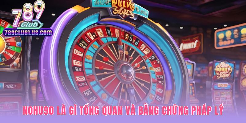 Giấy phép PAGCOR bảo chứng cho uy tín cổng game nohu90